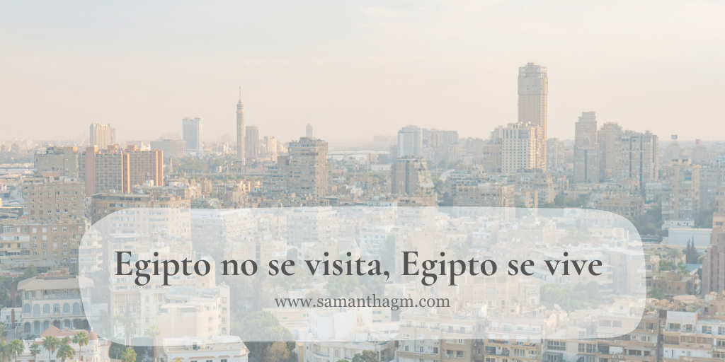 Egipto no se visita, Egipto se vive
